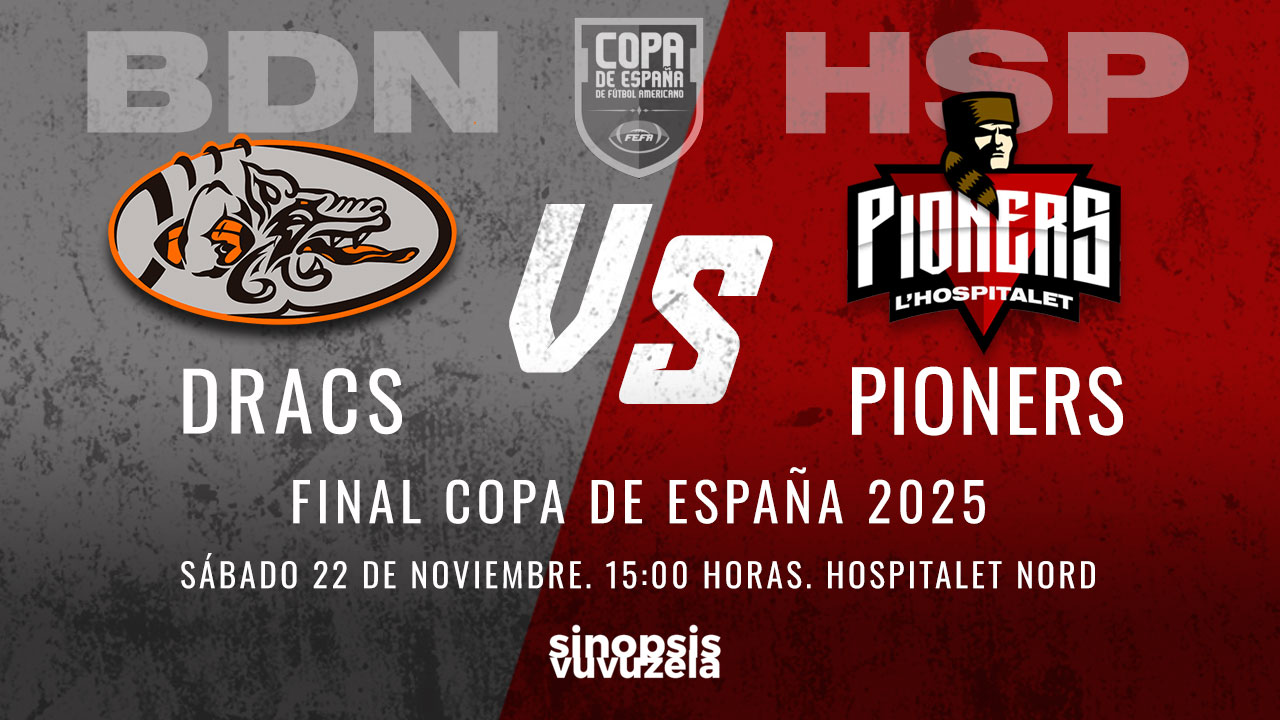 Final Copa de España 2025: Dracs vs Pioners